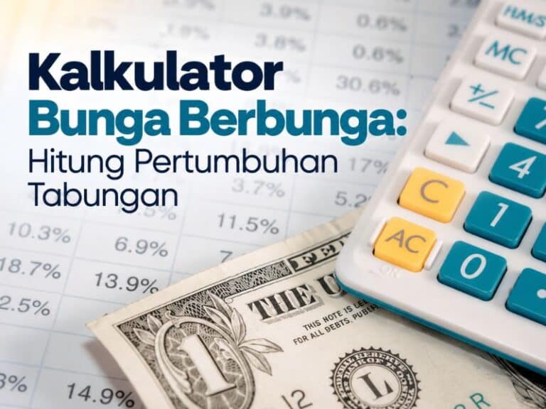 Kalkulator Bunga Berbunga Hitung Pertumbuhan Tabungan