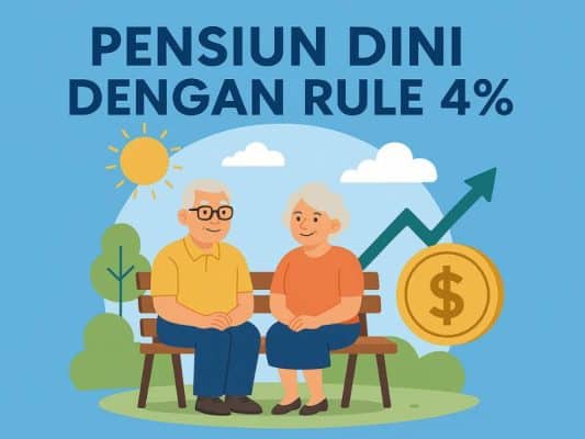 Pensiun Dini Dengan Rule 4% Rahasia Cepat Bebas Finansial